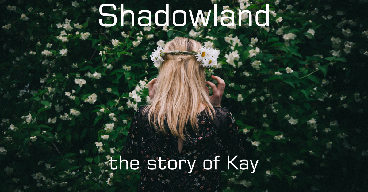 SHADOWLAND: Prostitution– the story of Kay