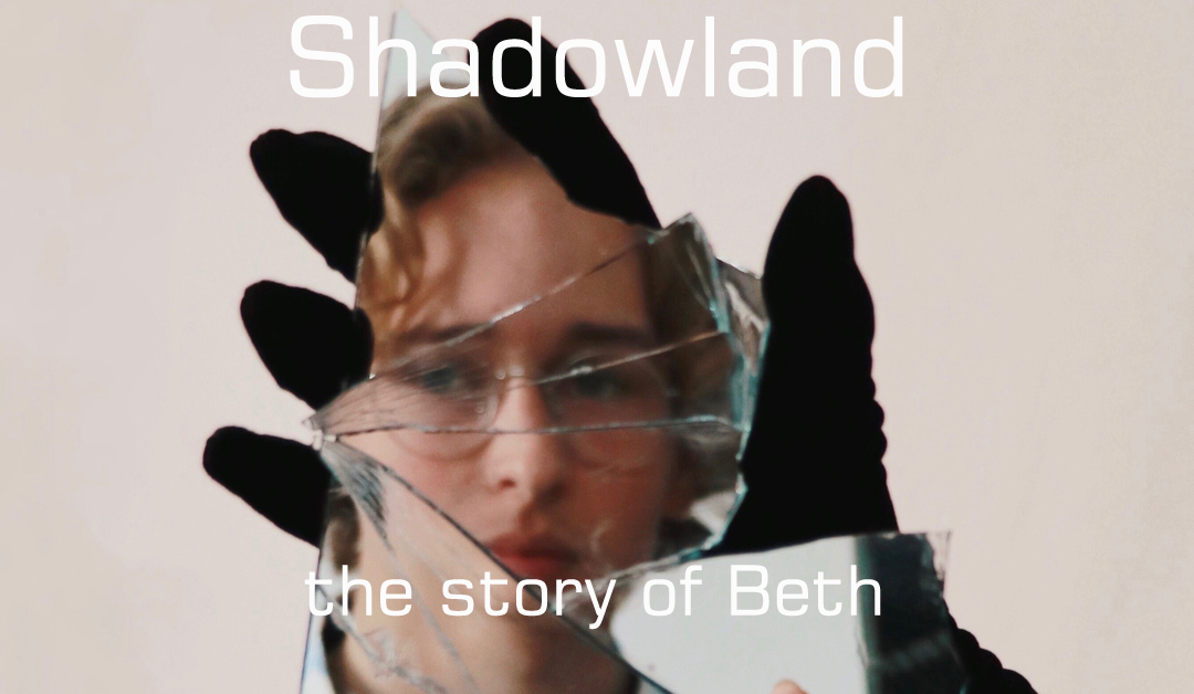 SHADOWLAND: DETRANSITION – THE STORY OF BETH