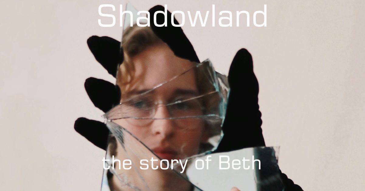 SHADOWLAND: DETRANSITION – THE STORY OF BETH