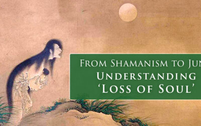 From SHAMANISM to JUNG: Understanding’ Loss of Soul’