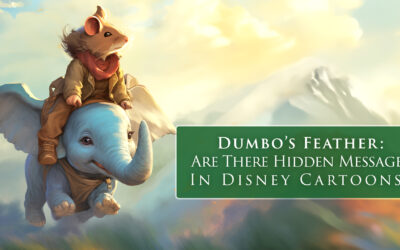 DUMBO’S FEATHER: Are there hidden messages in Disney cartoons?