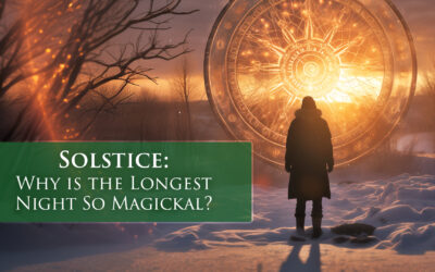 SOLSTICE: Why is the longest night so magickal?